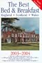 The Best Bed & Breakfast England, Scotland, Wales, 2003-2004