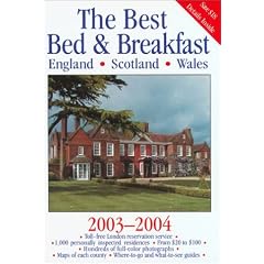 The Best Bed & Breakfast England, Scotland, Wales, 2003-2004