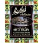 Martha's at the Plantation Seasonal Recipes from Belle Meade