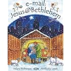 Click here to buy E-mail: Jesus@Bethlehem by Hilary Robinson and Anthony Lewis.