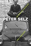 Peter Selz : sketches of a life in art