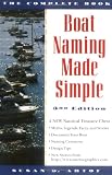 Boat Naming Made Simple: The Complete Book 3rd edtion (Boating Made Simple.)