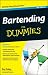 Bartending For Dummies (For Dummies (Cooking))