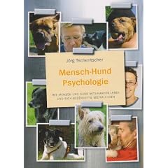 Mensch-Hund Psychologie: Wie Mensch und Hund miteinander leben und sich gegenseitig beeinflussen