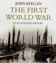 The First World War: New Illustrated Edition