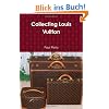 Collecting Louis Vuitton