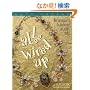 All Wired Up: Wire Techniques for the Beadworker and Jewelry Maker (Beadwork How-to Book)