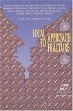 Local Approach to Fracture Local Approach to Fracture