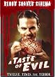 Blood Soaked Cinema: A Taste of Evil
