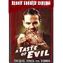 Blood Soaked Cinema: A Taste of Evil