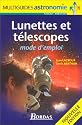 Lunettes et télescopes : Mode d'emploi, nouvelle édition