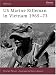 Book Us Marine in Vietnam: 1965-1973 (Warrior , No 23)