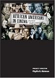 African Americans in Cinema: The First Half Century