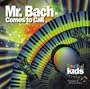 Mr. Bach Comes to Call