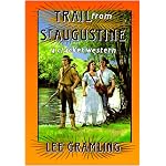 Trail from St. Augustine (A Cracker Western) book cover
