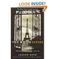 The White Cities: Reports from France 1925-1939