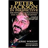 Peter Jackson in Perspective: The Power Behind Cinema's The Lord of the Rings. A Look at Hollywood's Take on Tolkien's Epic Tale.