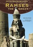 Ramses the Great (Ancient World Leaders) - Silvia Anne Sheafer