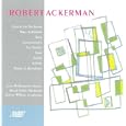 Robert Ackerman: Dances for Orchestra; Three Aphorisms; Suite; Etc.
