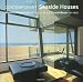 : Contemporary Seaside Houses (Evergreen Series)