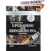 Upgrading and Repairing PCs (14th Edition) (Upgrading and Repairing)