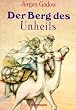 Der Berg des Unheils
