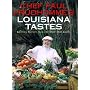 Chef Paul Prudhomme's Louisiana Tastes : Exciting Flavors from the State that Cooks
