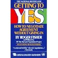 Getting to Yes : How to Negotiate Agreement Without Giving in (AUDIO CASSETTE)
