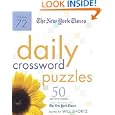 The New York Times Daily Crossword Puzzles Volume 72: 50 Mid-Level Puzzles from the Pages of The New York Times by  The New York Times and Will Shortz