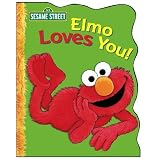 Elmo Loves You! (Sesame Street) ~ Sarah Albee
