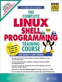  : The Complete Linux Shell Programming Training Course (CD-ROM Boxed-Set)