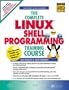 The Complete Linux Shell Programming Training Course (CD-ROM Boxed-Set)