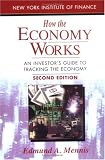 How the Economy Works: An Investors Guide to Tracking the Economy (How the Economy Works)