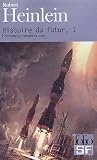 Histoire du futur : Tome 1, L'homme qui vendit la Lune