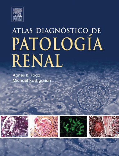 Atlas diagnóstico de patología renal (Spanish Edition)