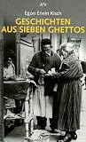 Geschichten aus sieben Ghettos - Egon E. Kisch