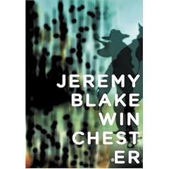 Jeremy Blake: Winchester