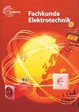 Fachkunde Elektrotechnik - Klaus Tkotz, Monika Burgmaier, Walter Eichler, Karsten Kober, Peter Bastian, Horst Bumiller, Thomas K&auml;ppel, Otto Spielvogel, J&uuml;rgen Schwarz, J&uuml;rgen Manderla, Klaus Ziegler, Werner Klee, Ulrich Winter