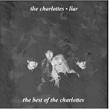 Liar: The Best of the Charlottes