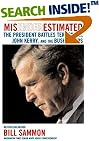 Misunderestimated: The President Battles Terrorism, John Kerry, and the Bush Haters