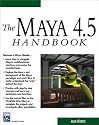 The Maya 4.5 Handbook (Graphics Series)
