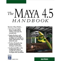 The Maya 4.5 Handbook with CDROM