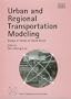 Urban and Regional Transportation Modeling: Essays in Honor of David Boyce (New Dimensions in Networks)
