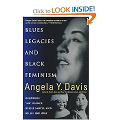 Blues Legacies and Black Feminism: Gertrude "Ma" Rainey, Bessie Smith, and Billie Holiday