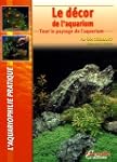 Le d�cor de l'aquarium : Tout le pays...