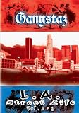 Gangstaz: L.A. Street Life, Vol. 1-3