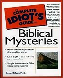 Complete Idiots Guide to Biblical Mysteries