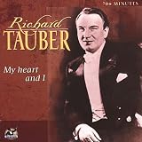Richard Tauber - My Heart and I