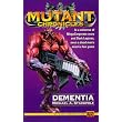 Dementia: Apostle of Insanity Trilogy (Mutant Chronicles) (Bk. 3) ~ Michael A. Stackpole
