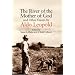 The River of the Mother of God: and other Essays by Aldo Leopold